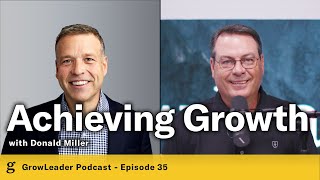 35 | Donald Miller – Achieving Growth – Chris Hodges