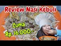 REVIEW NASI KEBULI DAPOER UA AL FATIH
