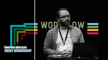 David van Driessche · Ghent Workgroup · Workflow Summit 2019