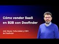 Cómo vender SaaS en B2B por Iván Navas (Doofinder) en SaaStarter 2016