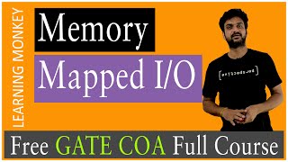 Famous Memory Mapped IO || Lesson 78 || Computer Organization || Learning Monkey || Net Worth