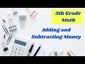 Calculating Money and Estimation Quiz