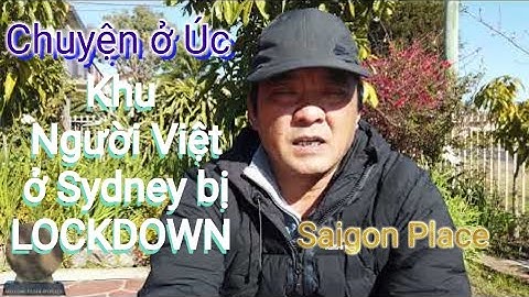 Chuyện ở Úc - Khu Người Việt ở Sydney bị LOCKDOWN và trợ cấp Chính Phủ Cuộc Sống Úc 143