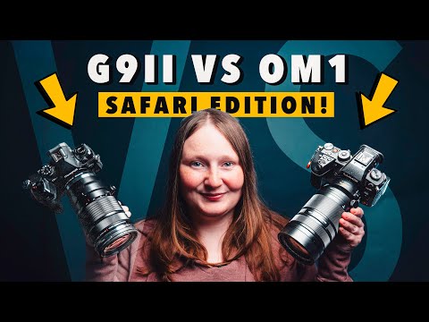 G9ii vs OM1 UPDATED - REAL-WORLD comparison (on safari!)