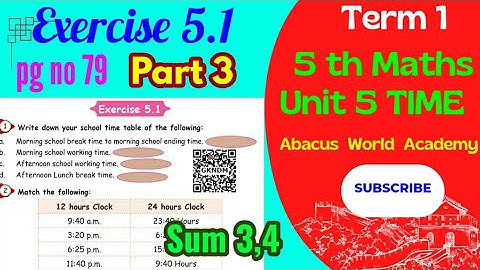 5 std Maths,(unit 5) Time,Exercise5. 1Sum 3,4(pg no 79)part 1,Term 1 New samacheer, New edition 2023