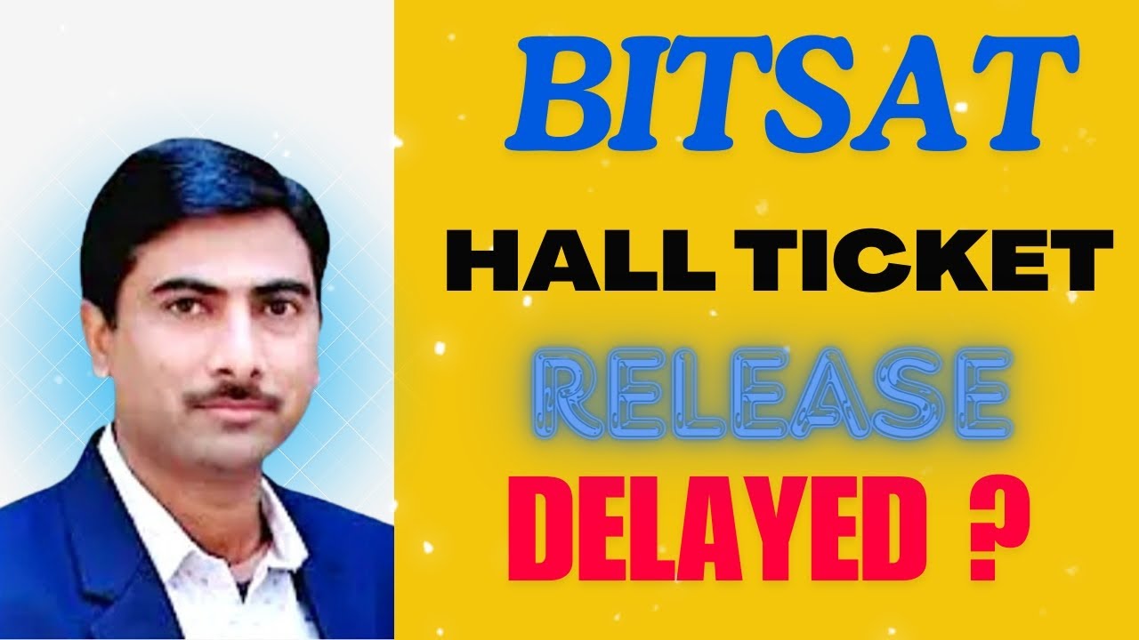 BITSAT hall ticket is not released? 😱 Process to download hall ticket 😱Release date**/05/24