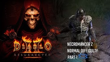 Aris First Tries Diablo 2 Resurrected: Zoom-Necro, Very Normal Difficulty (Part 1)
