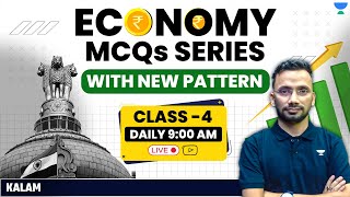 Economy MCQs Series for UPSC Prelims 2024 | Class 4 | With new pattern | Kalam