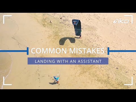 Landing with an Assistant | Common Mistakes | International Kiteboarding Organization