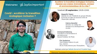 Webinaire transition éco  #4: la transition écologique inclusive : réponse aux enjeux  de la crise ?