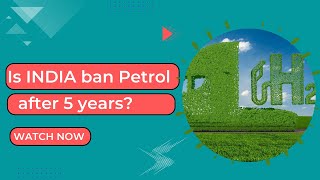 is INDIA ban Petrol after 5 years? | #shorts #india #greenhydrogen #renewableenergy #pollution screenshot 1