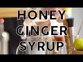 GINGER HONEY SYRUP - How to make a versatile and easy cocktail ingredient