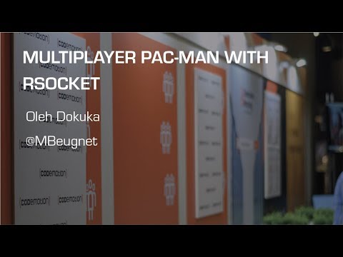 Multiplayer Pac Man with RSocket - Oleh Dokuka