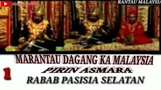 RABAB PARUNTUANGAN-MARANTAU KA MALAYSIA-pirin asmara vol 1(2)