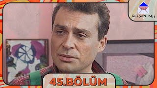 Gülşen Abi 45. Bölüm @NostaljiTRT