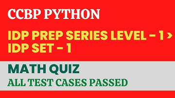 Math Quiz in python | CCBP IDP Set 1 Question | IDP Preparation Series Level 1
