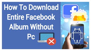 How to download entire facebook album without pc screenshot 5