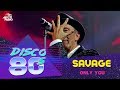 Savage - Only You (Disco of the 80's Festival, Russia, 2013)