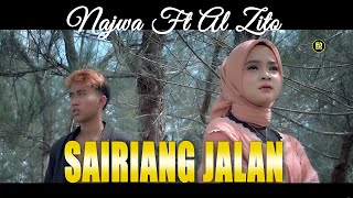 Najwa Ft Al Zito - Sairiang Jalan (  AUDIO) LAGU MINANG TERBARU 2024