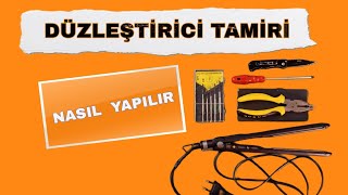 Saç Düzleştirici Çalışmıyor ! Nasıl Sökülüp Tamir Edilir ?