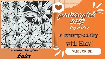 GratitangleZ Day 25 | Bales | Zentangle 