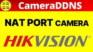 Hướng Dẫn Cài Đặt Tên Miền Cameraddns Cho Camera. NAT PORT camera Hikvision | Hướng dẫn công nghệ