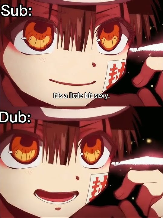 Sub or Dub? (hanako)