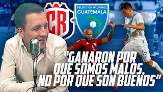Prensa Tica INDIGNADA tras PERDER VS GUATEMALA | Fútbol Quetzal