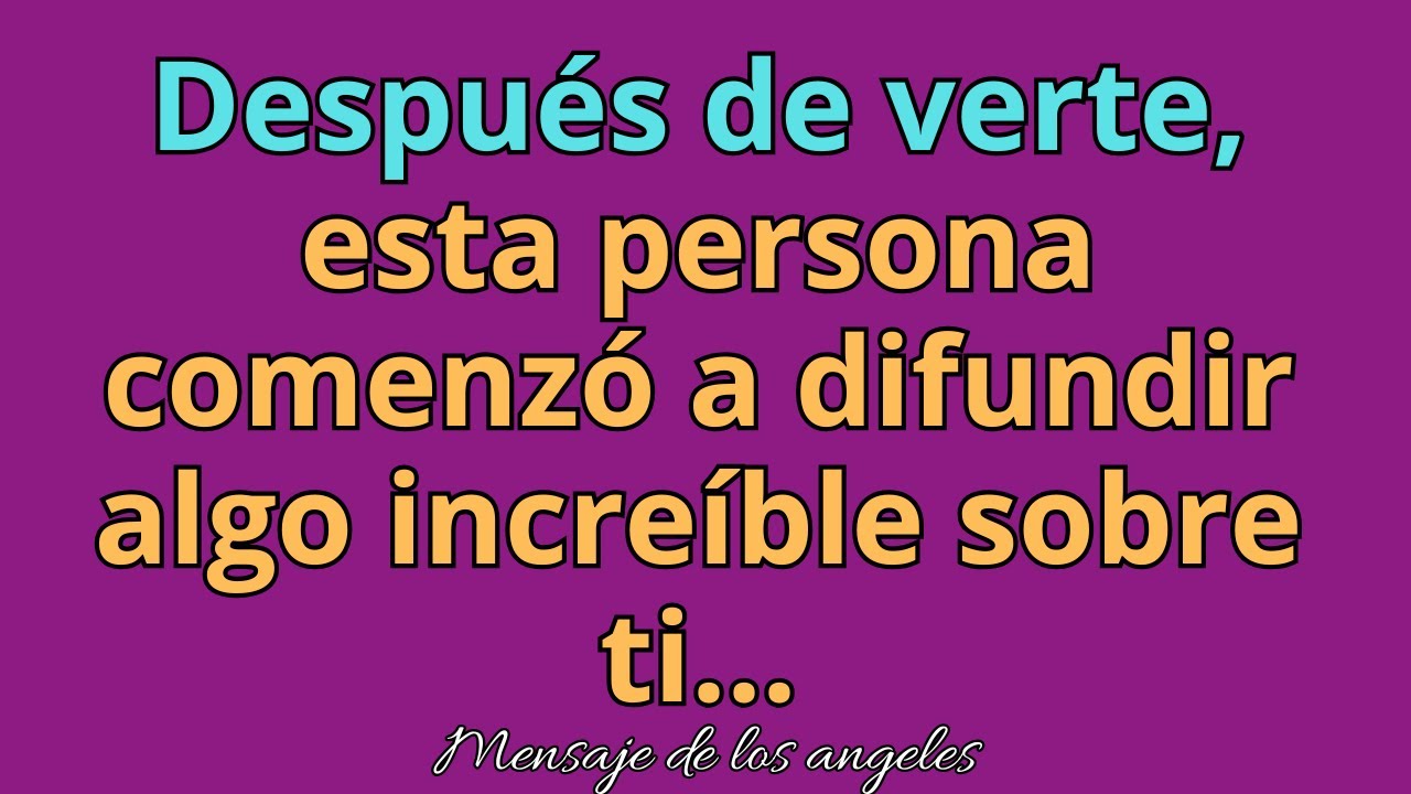 😮Después de verte, esta persona comenzó a difundir algo increíble sobre ti… mensajes de ángeles.