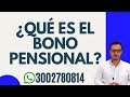 🔴BONO PENSIONAL COLPENSIONES (2020) | BONO PENSIONAL en COLOMBIA (2020)🔴