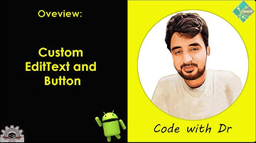 Android Development Tutorials in Urdu | Hindi | Customize EditText & Button |  Custom Component | 21