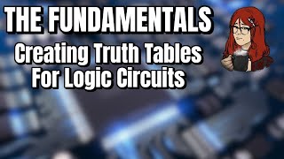 Creating a Truth Table for a Logic Circuit - The Fundamentals