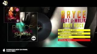 Bryce feat. J-Malik - Body Rock - Davis Redfield Remix