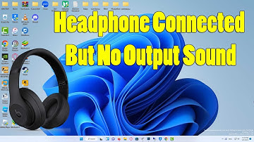 FIX: Headphone connected but no output sound in Windows 11
