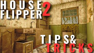 House Flipper 2 - Tips and Tricks