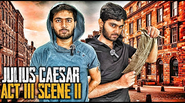 ACT 3 SCENE 2 - JULIUS CAESAR | Class 10th ICSE | Episode #9 [Subtitles]