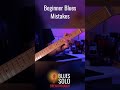 Beginner Blues Mistakes - 7