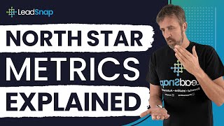 North Star Metrics Explained