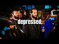 depressed. - Andrew Tate`s Latest Advice