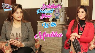 Sahiba Interviews Sahiba | Sahiba or Madiha? Podcast