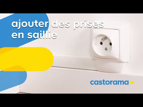 Ajouter des prises électriques : pose en saillie (Castorama)