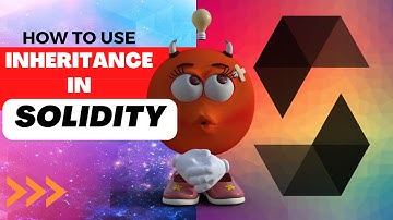 Inheritance | Unlocking the Power of Inheritance in Solidity | Solidity For Beginners