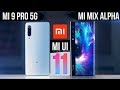 Xiaomi Mi Mix Alpha и Mi 9 Pro 5G на MiUi 11. Революция: НАЧАЛО