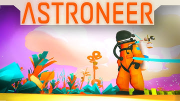 Astroneer Gameplay: Getting Started With My First Base (Astroneer let