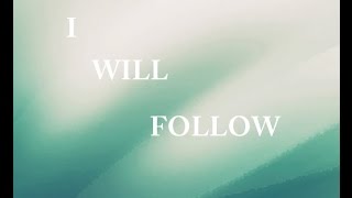 Kristene DiMarco - I Will Follow You Jesus Culture (Lyric Video)