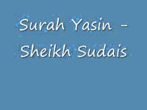 Surah Yasin - Sheikh Sudais
