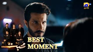 Mohabbat Episode 04 | 𝐁𝐞𝐬𝐭 𝐌𝐨𝐦𝐞𝐧𝐭 𝟎𝟒 | Feroze Khan - Saniya Shamshad - Nawal Saeed - Aina Asif