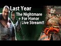 Last Year The Nightmare/For Honor Stream!! - End Of 2018 Stream!! Mp3
