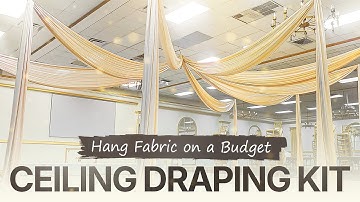 HOW TO HANG CEILING DRAPING KIT FOR BUDGET WEDDING