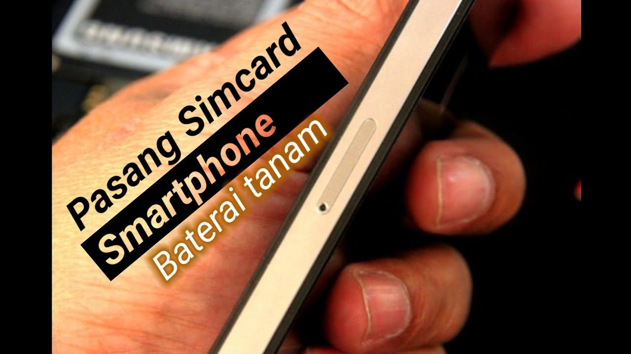  Cara  memasang  simcard Smartphone baterai tanam  YouTube